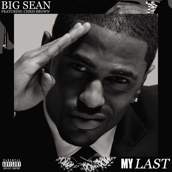 big sean my last. Big Sean - My Last(Official